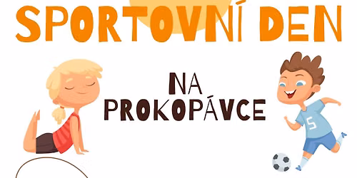 Sportovn\u00ed den na Prokop\u00e1vce \ud83e\udd38\ud83c\udffc\u200d\u2642\ufe0f\u26bd\ufe0f