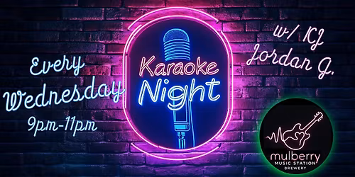 Karaoke Wednesdays w\/ KJ Jordan G.