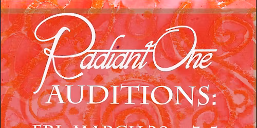 Radiant One Auditions