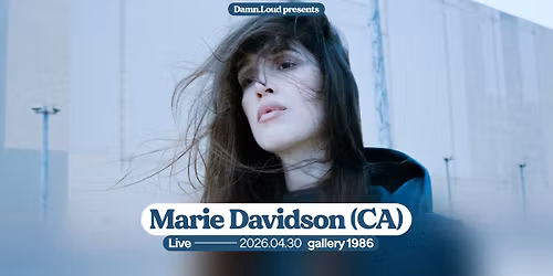 Marie Davidson (CA) \u2022 04.30 \u2022 gallery 1986