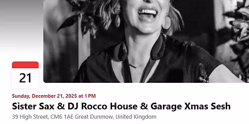 Sister Sax & DJ Rocco House & Garage Xmas Sesh