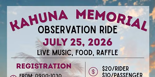 Kahuna Memorial Observation Ride