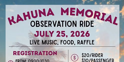 Kahuna Memorial Observation Ride