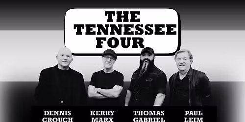 THE TENNESSEE FOUR featuring Thomas Gabriel