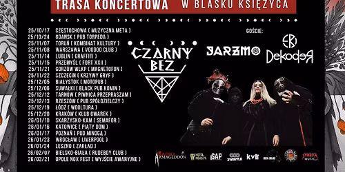 SZCZECIN:  CZARNY BEZ + Jarzmo, Dekoder