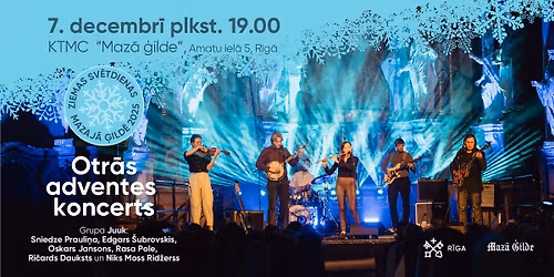 Ziemas sv\u0113tdienas Mazaj\u0101 \u0123ild\u0113 2025 | Otr\u0101s adventes koncerts | Grupa "Juuk"