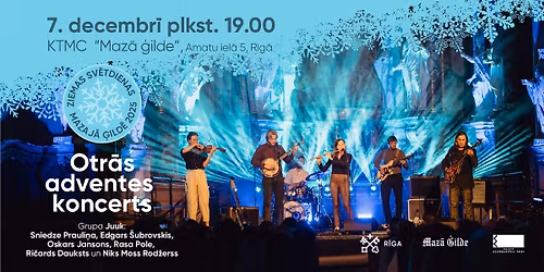 Ziemas sv\u0113tdienas Mazaj\u0101 \u0123ild\u0113 2025 | Otr\u0101s adventes koncerts | Grupa "Juuk"