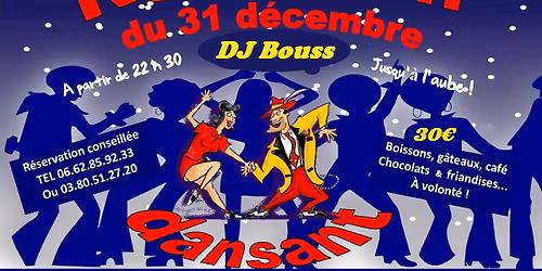 R\u00e9veillon du 31 d\u00e9cembre \u00e0 Dijon, "Soir\u00e9e sp\u00e9ciale" apr\u00e8s repas \u00e0 partir de 22h30