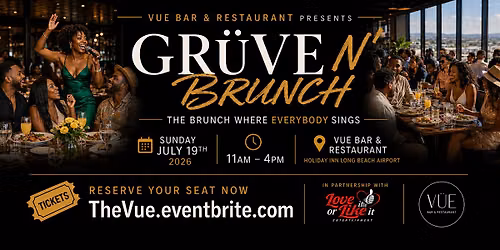 GR\u00dcVE N\u2019 BRUNCH at Vue Bar & Restaurant
