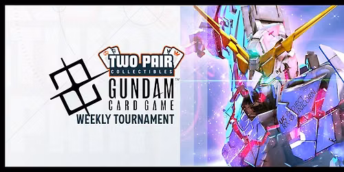 Gundam TCG Weekly Tournament