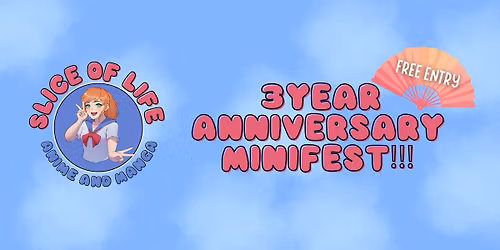 3 Year Anniversary Minifest 
