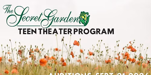Teen Theater Program: Secret Garden Auditions