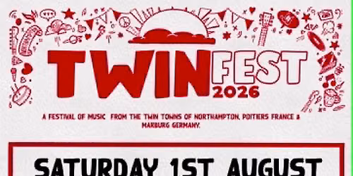 Twinfest - The Charles Bradlaugh ALL DAYER (outdoor stage) - Saturday 1st August 2026