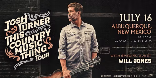 Josh Turner & Special Guest Will Jones: This Country Music Thing Tour Live in Albuquerque, NM