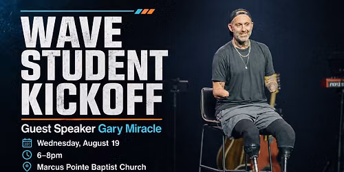 Wave Student Kickoff featuring Gary Miracle