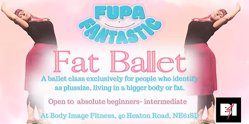 FAT BALLET with FUPA Fantastic
