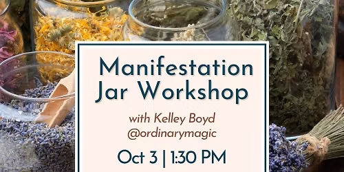 Artisan Spotlight - Manifestation Jars