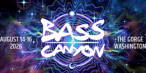 Bass Canyon 8\/14\/26 @ The Gorge, round trip shuttle seats