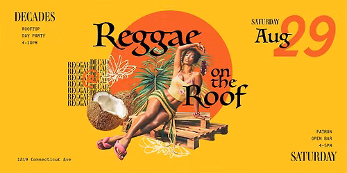 Reggae On The Roof - [Sat] 8\/29 At Decades