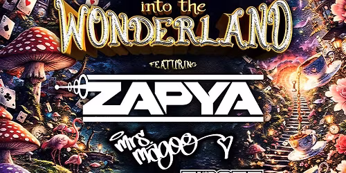Into The Wonderland (Zapya Scotland Debut)