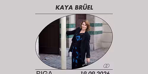 Kaya Br\u00fcel - RIGA