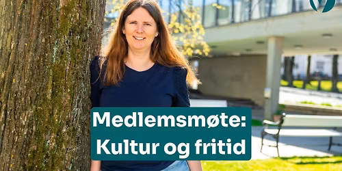 Medlemsm\u00f8te: Kultur og fritid