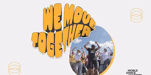 We Move Together: World Dance Academy