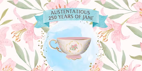 Austentatious: 250 Years of Jane (Napa Library)