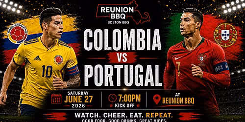 Colombia vs Portugal\u2013Soccer Night +International Watch Party at Reunion BBQ