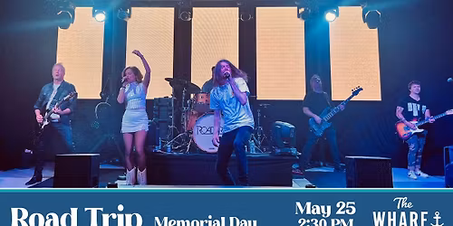 Road Trip at The Wharf - Memorial Day! 