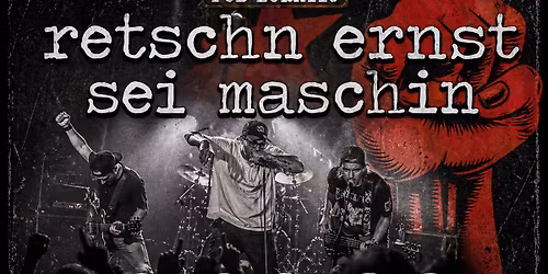 Retschn Ernst sei Maschin