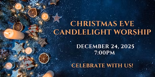 Christmas Eve Candlelight Worship Service
