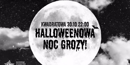 Halloweenowa Noc Grozy w AK PG Kwadratowa! - DO P\u00d3\u0141NOCY WST\u0118P Z LISTY FB ZA DARMO!