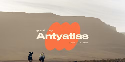 Gravel Camp ANTYATLAS (13-24.11.2025)