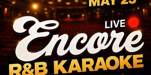 ENCORE LIVE: R&B Karaoke Experience