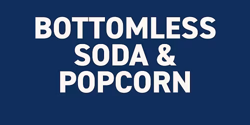 Bottomless Soda&Popcorn - ScreaminCheetahWheelies - Not ConcertTicket