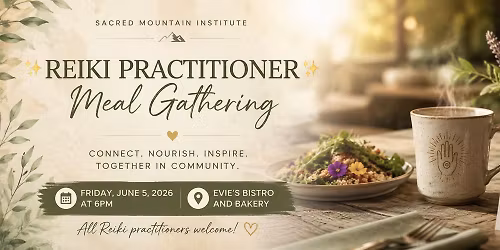 \u2728 Reiki Practitioner Meal Gathering \u2728