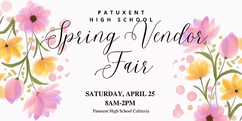 PATUXENT HIGH SCHOOL PTSO VENDOR FAIR