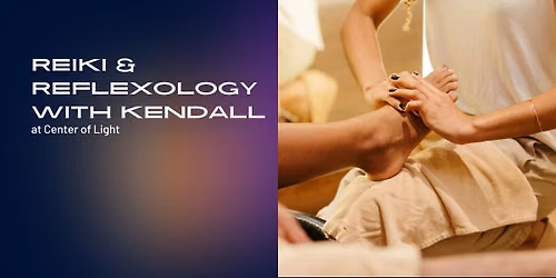 Reflexology & Reiki with Kendall