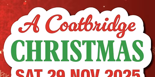 A Coatbridge Christmas: Street Party & Festive Fun (Free)