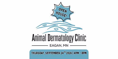 Animal Dermatology Clinic - OPEN HOUSE!