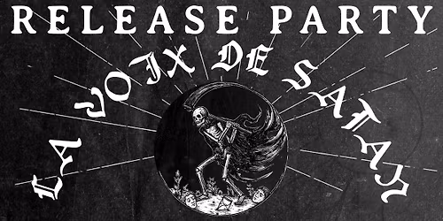 La Voix de Satan n\u00b0XIII :: Release Party