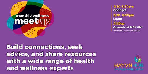 Monthly Wellness Collective Meetups: Connect, Learn, Coworking Day