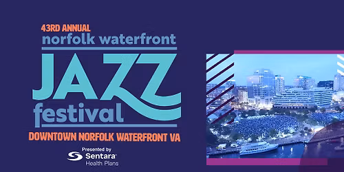 2026 Norfolk Waterfront Jazz Festival - Friday at Town Point Park