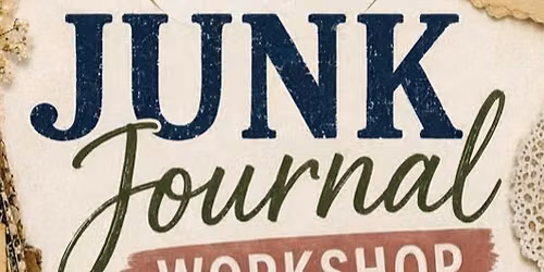 Junk Journaling Workshop with the BSNA