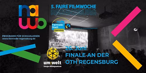 5. Faire Filmwoche - FINALE an der OTH