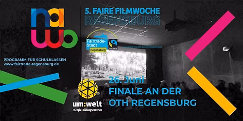 5. Faire Filmwoche - FINALE an der OTH