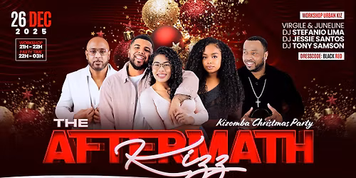 The Aftermath Kizz \/\/ Kizomba \ud83c\udf84 Christmas \ud83c\udf84 Party \ud83c\udf85\ud83c\udffd