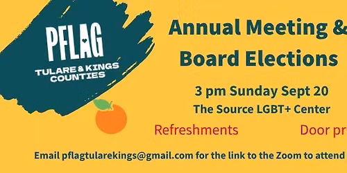PFLAG Tulare & Kings Counties Annual Meeting and Elections