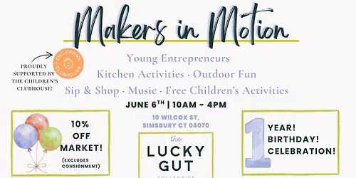 Makers in Motion - 1 Yr Anniversary Market at The Lucky Gut Collective